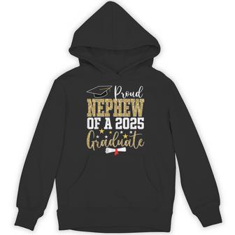 Proud Nephew Of A 2025 Graduate Nephew Graduation 2025 Hoodie - Thegiftio UK