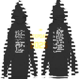 Proud Step Dad Of A Class Of 2025 Graduate Senior Graduation Hoodie - Thegiftio
