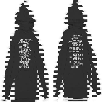 I Never Question My Wife's Choices Marriage Humor Husband Hoodie | Mazezy