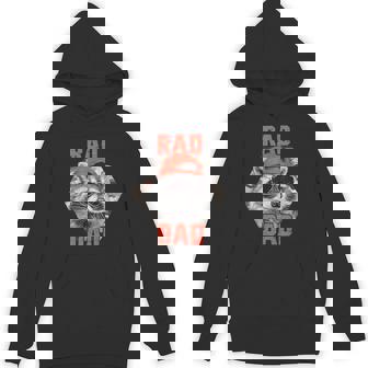 Rad Dad Raccoon Father Day Rad Cool Dad Hoodie | Mazezy
