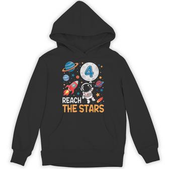 Reach Four The Stars 4 Years Old Birthday Boy Astronaut 4Th Hoodie - Thegiftio UK