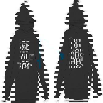 Reel Cool Popo Fishing Father’S Day For Fisherman Popo Hoodie - Monsterry