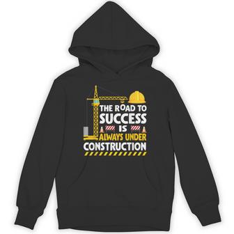 The Road To Success Is Always Under Construction Hoodie - Thegiftio