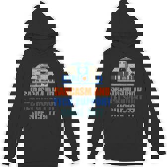 Sarcasm And Tech-Support Since-1977 Hoodie - Monsterry