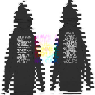 Have A Skibidi Summer Bruh No Cap Last Day Of School Tie Dye Hoodie - Thegiftio UK