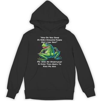 How Do You Sleep At Night Knowing People Don't Like You Frog Hoodie - Thegiftio UK