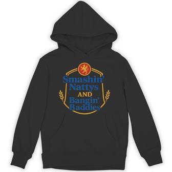 Smashin’ Nattys And Bangin’ Baddies Quote Hoodie - Thegiftio UK