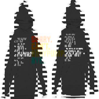 Sorry Can't Bodypump Bye 面白い ワークアウト ジム フィットネス ヴィンテージ パーカー - Kawaiitshirt