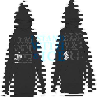I Stand With Ice Hoodie - Thegiftio UK