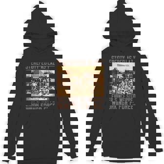 Stereotyped As Lazy Ever Since We Stopped Working For Free Hoodie - Monsterry