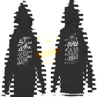 Being A Trophy Husband Is Exhausting Hoodie | Mazezy