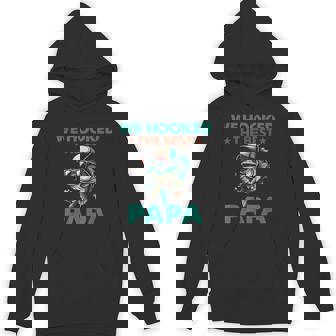 Vintage We Hooked The Best Papa Fishing Fathers Day Hoodie | Mazezy