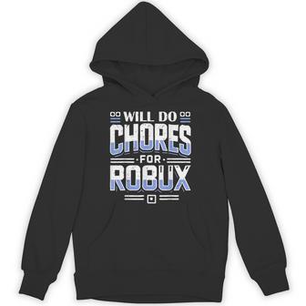 Will Do Chores For Robux Computer Video Game Noob Game Hoodie - Thegiftio UK
