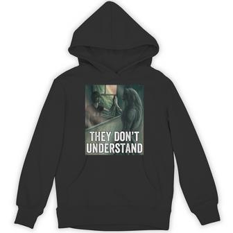 They Dont Understand Wolf Hoodie - Thegiftio UK