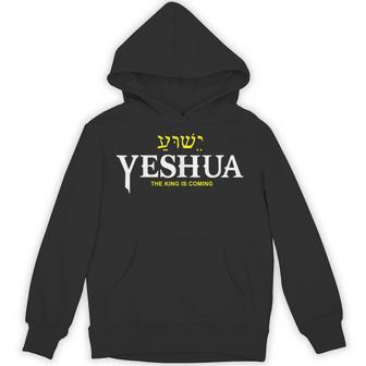 Yeshua The King Is Coming Yeshua Hoodie - Thegiftio UK