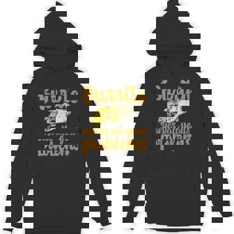 ブリトーはあなたの問題をすべて解決します Burritoolves All Your Problems Hoodie - Kawaiitshirt
