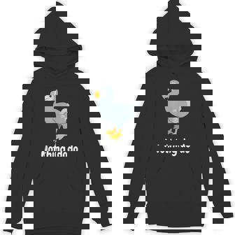 面白いドードーと言って：何もすることはありません。面白いドードーモチーフ パーカー - Kawaiitshirt