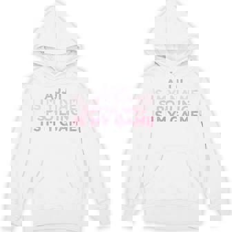 Ajji Is My Name Spoiling Is My Game Hoodie - Monsterry