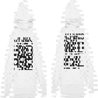 All I Want Is World Peace パーカー - Kawaiitshirt
