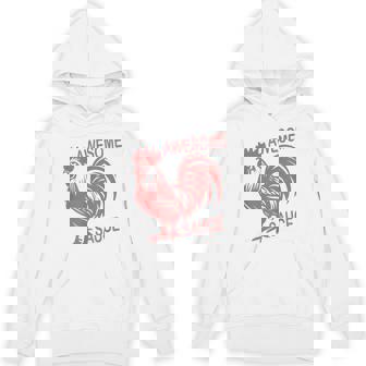Awesome Sauce With Picture Of Rooster Hoodie | Mazezy