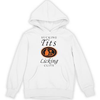 Back Sucking Tits Licking Clitss Adult Joke Saying Hoodie - Thegiftio UK
