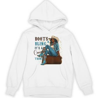 Boots And Bling It's Cowgirl Thing Western Country Melanin Hoodie - Thegiftio UK