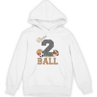Born 2 Ball 2Nd Birthday Sports 2 Year Old Boy Second Bday Hoodie - Thegiftio UK