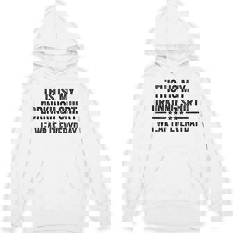 This Is My Drinking I Wear It Everyday Hoodie - Thegiftio