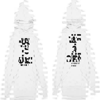 Exclusive War Is Over ご希望の場合限定ブラックプリント Hoodie - Kawaiitshirt
