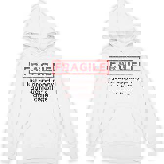 Fragile I Just Dropped My Daughter Off At College Parents Hoodie | Mazezy