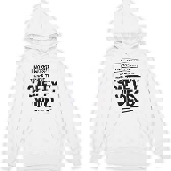 No Worries I Watched The Safety Video Workplace Hoodie - Monsterry