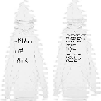 Protect The Dolls Hoodie | Mazezy