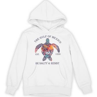 Gulf Of Mexico Turtle Be Salty And Resist Hoodie - Thegiftio UK