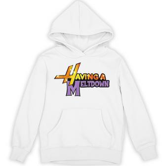 Having A Meltdown Quote Hoodie - Thegiftio UK