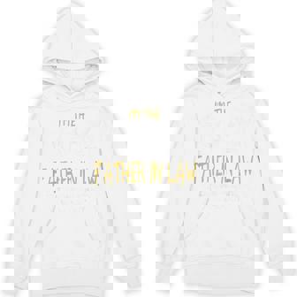 I'm The Crazy Father In Law For Fathers Day Hoodie | Mazezy