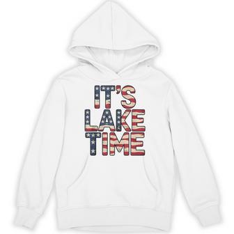 It's Lake Time Patriotic American Flag Usa 4Th Of July Hoodie - Thegiftio UK