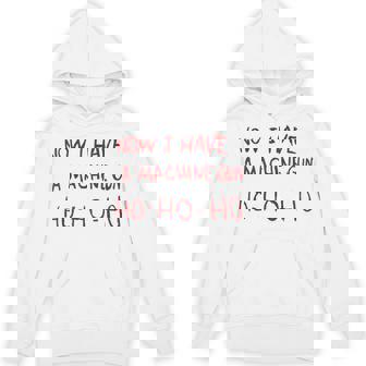 Now I Have A Machine Gun Ho Ho Ho パーカー - Kawaiitshirt