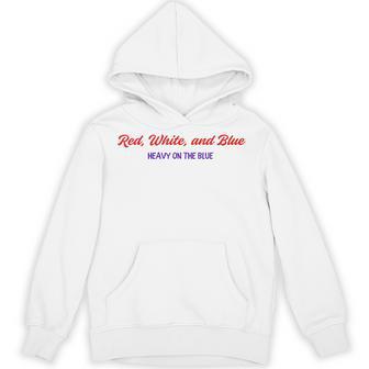 Red White And Blue Heavy On The Blue 4Th Of July Hoodie - Thegiftio UK