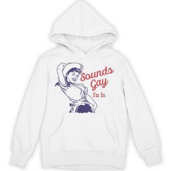 Sounds Gay I'm In Lesbian Cowgirl Howdy Lgbt Hoodie - Thegiftio UK