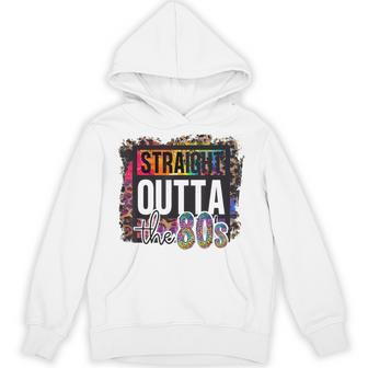 Straight Outta The 80S I Love The 80'S 1980S Eighties Party Hoodie - Thegiftio UK