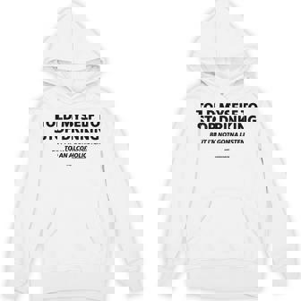 Told Myself To Stop Drinking Joke Hoodie - Monsterry