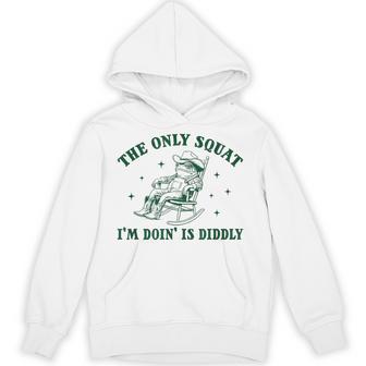 Vintage The Only Squat I'm Doin' Is Diddly Frog Meme Hoodie - Thegiftio UK