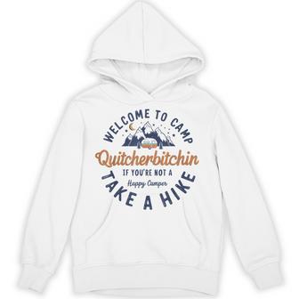 Welcome To Camp Quitcherbitchin Vintage Hoodie - Thegiftio UK