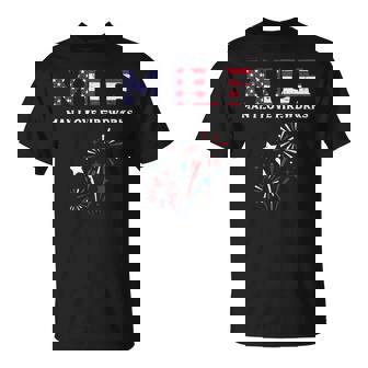 4Th Of July Man I Love Fireworks Adult Humor Women T-Shirt - Monsterry