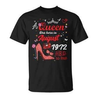 Agosto 1972 Cumpleaños Esta Reina Nació En Agosto 1972 Camiseta unisex - Regaloses
