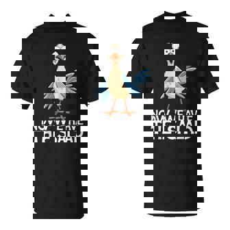 Now We Have Thealad Jetzt Haben Wir Denalat Lustig Fun T-Shirt - Seseable