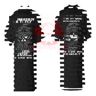 I Am The Crazy Firefighter 消防庁消防士 Tシャツ - Kawaiitshirt