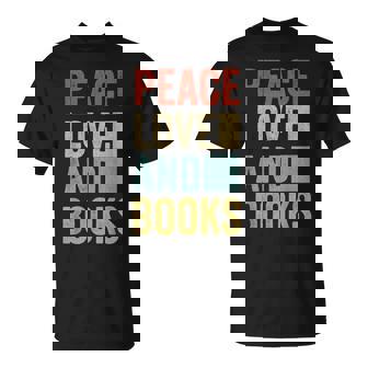 Amante De Los Libros Regalo Paz Amor Y Libros Camiseta unisex - Regaloses