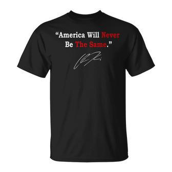 America Will Never Be The Same T-Shirt - Monsterry