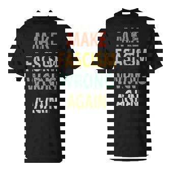 Antifascismo Haz Que El Fascismouelva A Equivocarse In Mangas Camiseta unisex - Regaloses
